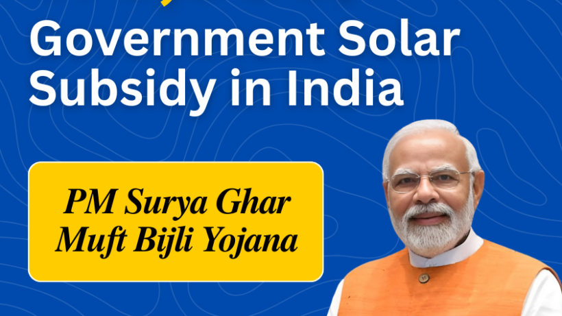 Government Solar Subsidy in India, How to Save on Solar: Installation Guide by Powergene Solar Pvt Ltd